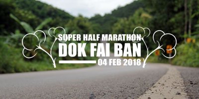 Super Half Marathon Dok Fai Ban 2018